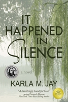 It Happened in Silence 0578792516 Book Cover