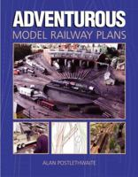 Adventurous Model Railway Plans 1852606134 Book Cover