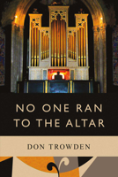 No One Ran to the Altar 0692667652 Book Cover