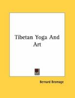 Tibetan Yoga And Art 1428674837 Book Cover