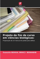 Projeto de fim de curso em ciências biológicas (Portuguese Edition) 6208355729 Book Cover