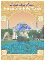 Heroes and Holy Places 1590847040 Book Cover