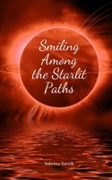 Smiling Among the Starlit Paths B0DQ5WCHG3 Book Cover