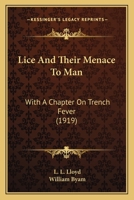 Lice and Their Menace to Man 0548675546 Book Cover