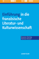 Einführung in Die Französische Literatur- Und Kulturwissenschaft 3476021882 Book Cover
