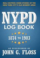 NYPD Log Book: 1874 to 1903 1477156240 Book Cover