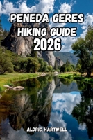 PENEDA GERÊS HIKING GUIDE 2026: Companion to Portugal's Wildest Landscapes, Scenic Viewpoints, and Unforgettable Hiking Adventures. (WILD HORIZON ... GUIDE TO SCENIC TRAILS AND HIDDEN PATHS) B0H4GFVYLJ Book Cover