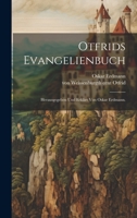 Otfrids Evangelienbuch; Herausgegeben Und Erklärt Von Oskar Erdmann. 102261391X Book Cover