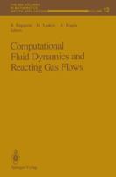 Computational Fluid Dynamics and Reacting Gas Flows 1461283884 Book Cover