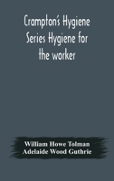 Crampton`s Hygiene Series. Hygiene for the Worker 9354177409 Book Cover