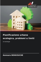 Pianificazione urbana ecologica, problemi e limiti: Un'antologia (Italian Edition) 6207656717 Book Cover