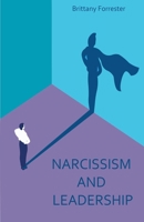 Narcissism And Leadership B0BMX3LGKL Book Cover