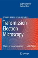 Transmission Electron Microscopy: Physics of Image Formation (Springer Series in Optical Sciences) 144192308X Book Cover