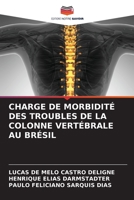 CHARGE DE MORBIDITÉ DES TROUBLES DE LA COLONNE VERTÉBRALE AU BRÉSIL 6205642700 Book Cover