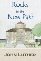 Rocks in the New Path 1430303123 Book Cover