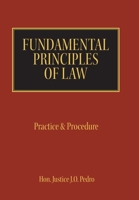 Fundamental Principles of Law: Practice & Procedure 1546268685 Book Cover