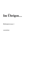 Im Übrigen...: Blablaphorismen 1 3347292227 Book Cover