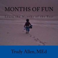 Months of Fun: Learn the Months of the Year 1542502969 Book Cover