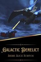 Galactic Derelict 1127478184 Book Cover