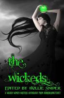 The Wickeds: A Wicked Women Writers Anthology 1463612702 Book Cover