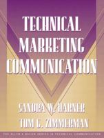 Technical Marketing Communication [Part of the Allyn & Bacon Series in Technical Communication] (Technical Communication) 0205324444 Book Cover