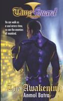 Time Guard: The Awakening 1973354292 Book Cover