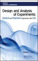 Design and Analysis of Experiments: Classical and Regression Approaches with SAS 0367387077 Book Cover