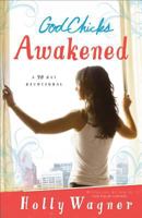 Godchicks Awakened: A 90-Day Devotional 0800726081 Book Cover
