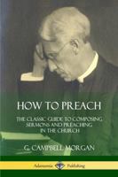 How to Preach 1387974467 Book Cover