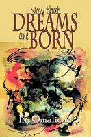 Now that Dreams Are Born 1425188729 Book Cover