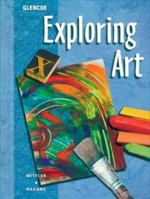 Exploring Art Student Edition 0026623560 Book Cover