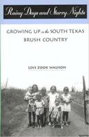 Rainy Days and Starry Nights: Growing Up in the South Texas Brush Country 1893271307 Book Cover