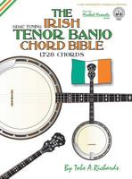 The Irish Tenor Banjo Chord Bible: Gdae Irish Tuning 1,728 Chords 1906207976 Book Cover