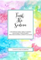 Finish the Sentence: A Business Fable About Women Unlocking Their Power and Discovering Career Success 1951071131 Book Cover