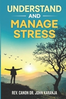 UNDERSTAND AND MANAGE STRESS B0GTZ21MQ9 Book Cover