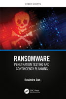 Ransomware: Penetration Testing and Contingency Planning 1032556692 Book Cover