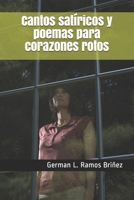 Cantos sat�ricos y poemas para corazones rotos B089M4418C Book Cover