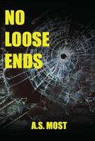 No Loose Ends 1946300926 Book Cover