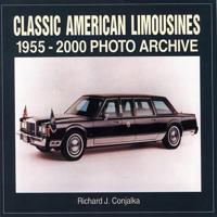 Classic American Limousines 1955-2000 Photo Archive 1583880410 Book Cover