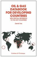 Oil and Gas Databook for Developing Countries With Special Reference to the ACP Countries 9401086990 Book Cover