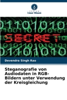 Steganografie von Audiodaten in RGB-Bildern unter Verwendung der Kreisgleichung 6209729185 Book Cover