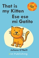 That is my Kitten / Ese es mi Gatito 1532430922 Book Cover