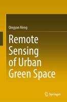 Remote Sensing of Urban Green Space 9811956928 Book Cover