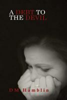 A Debt to the Devil 1548183679 Book Cover