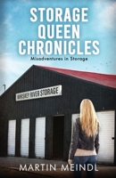 Storage Queen Chronicles: Misadventures in Storage 197728731X Book Cover