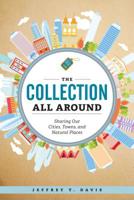 The Collection All Around: Sharing Our Cities, Towns, and Natural Places 0838915051 Book Cover