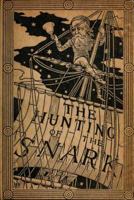 The Hunting of the Snark: An Agony in Eight Fits 1935554247 Book Cover