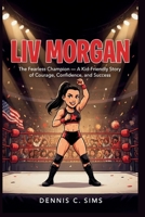 LIV MORGAN: LIV MORGAN B0HGNPMSGL Book Cover