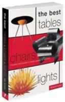 The Best Tables, Chairs, Lights: Innovation and Invention in Design Products for the Home 2880468329 Book Cover