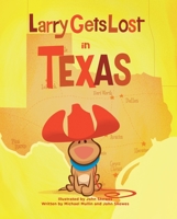 Larry Gets Lost in Texas 1570616809 Book Cover